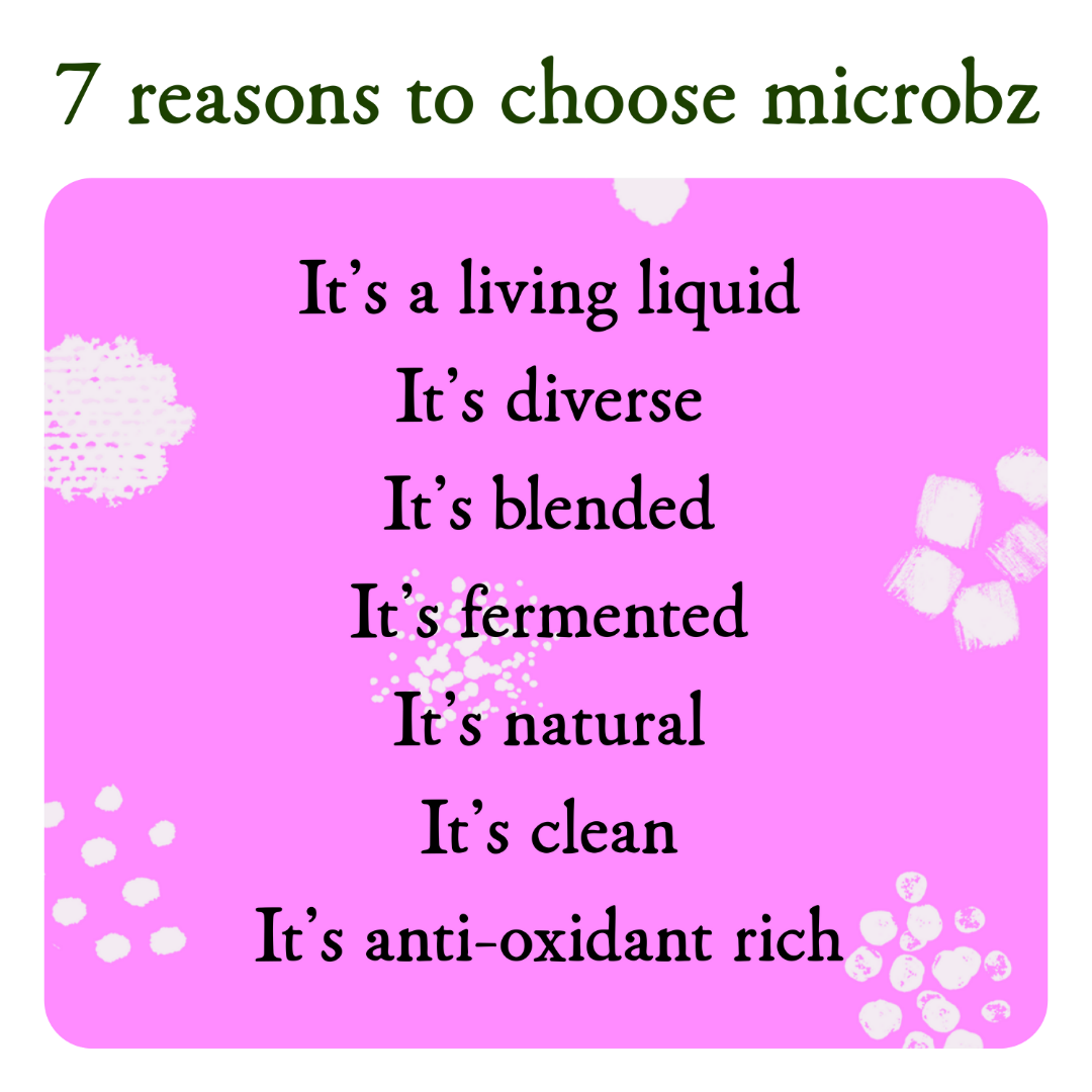 its a living liquid, its diverse, its blended, its fermented, its natural, its clean, its anti-oxidant rich, its probiotics for your gut